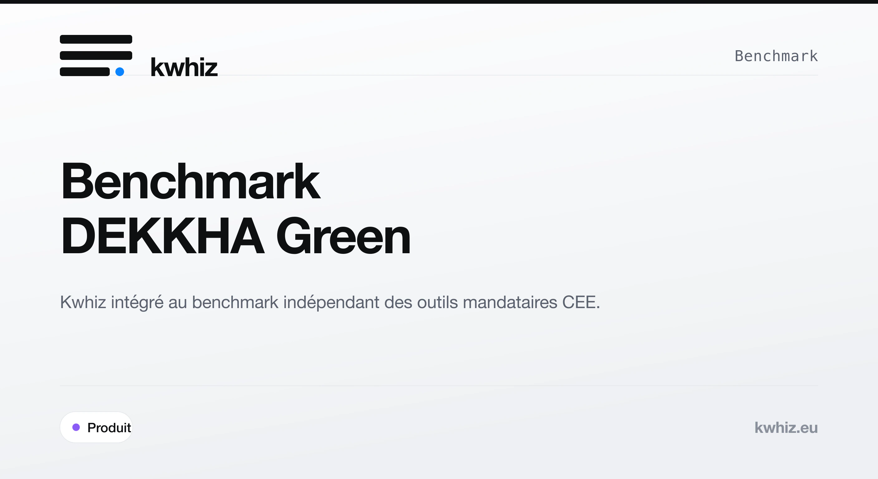 Couverture Kwhiz : Kwhiz intégré au benchmark indépendant des outils mandataires CEE de DEKKHA Green en juin 2026.